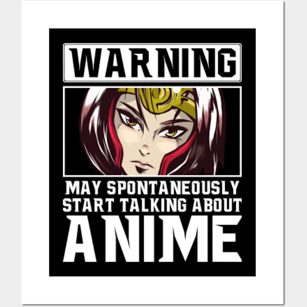 Funny Warning May Start Talking About Anime Gifts Wall Art by JasonShirt